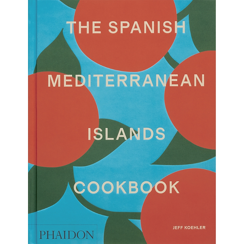 Phaidon The Spanish Mediterranean Islands Cookbook In Multi