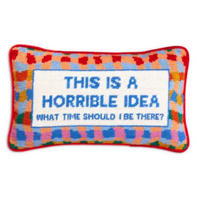 Horrible Idea Needlepoint Decorative Pillow