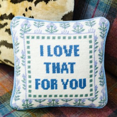 Love That for You Needlepoint Pillow, 11&amp;quot; x 11&amp;quot;