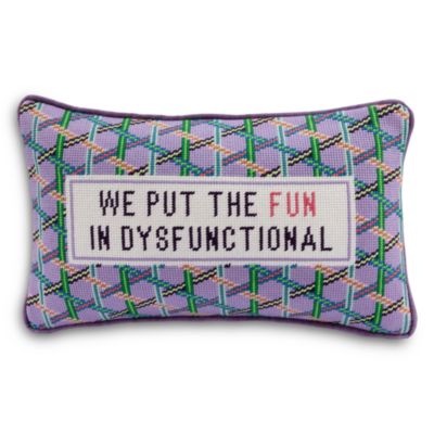 Fun in Dysfunctional Needlepoint Pillow, 15" x 9"
