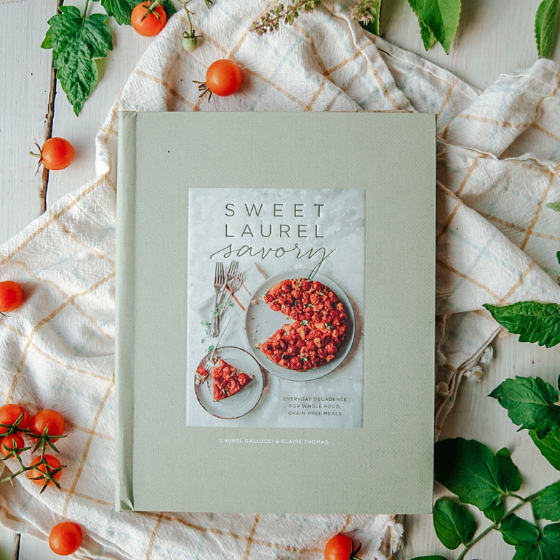 Sweet Laurel Savory Cookbook