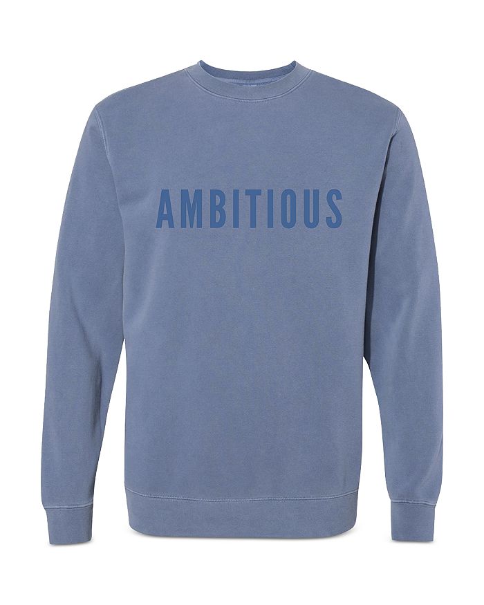 Phenomenal Ambitious Sweatshirt Bloomingdale s