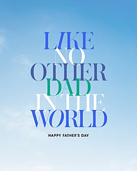 Bloomingdale's - Like No Other Dad in the World E-Gift Card