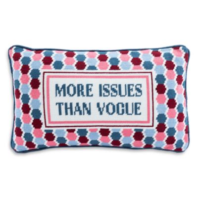 More Issues Than Vogue Needlepoint Pillow