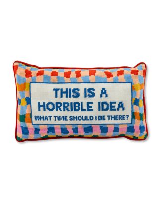 Horrible Idea Needlepoint Decorative Pillow
