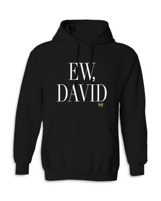 schitts creek sweatshirt ew david