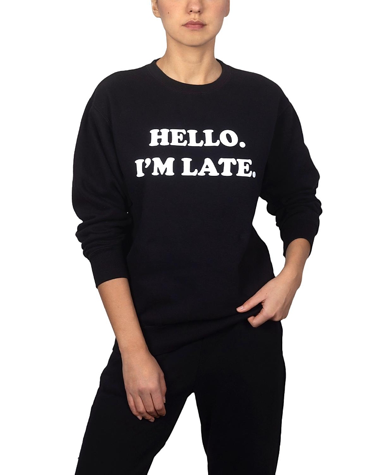 Departure Hello I'm Late Sweatshirt In Black