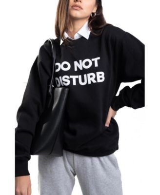 Do Not Disturb Sweatshirt