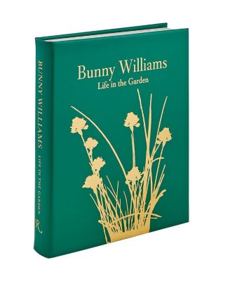  Bunny Williams: Life in the Garden Leather Bound Book