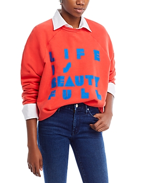 Mother The Biggie Message Sweatshirt In Life Is Beauty Full