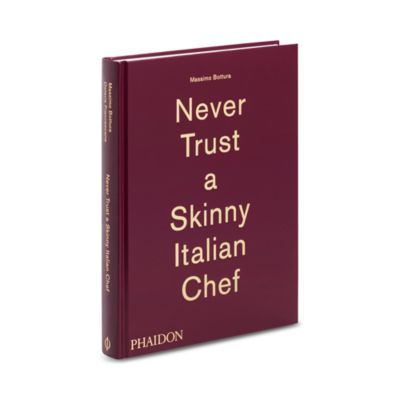 Never Trust A Skinny Italian Chef Book
