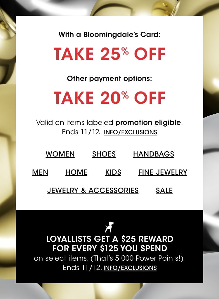 Bloomingdale's - $25 reward card for every $100 spent in beauty