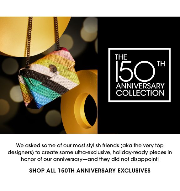 150th Anniversary Exclusives