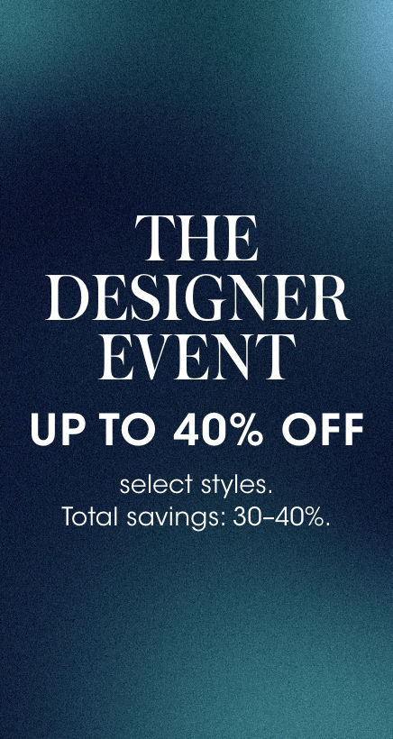 The Designer Event: Up to 40% Off