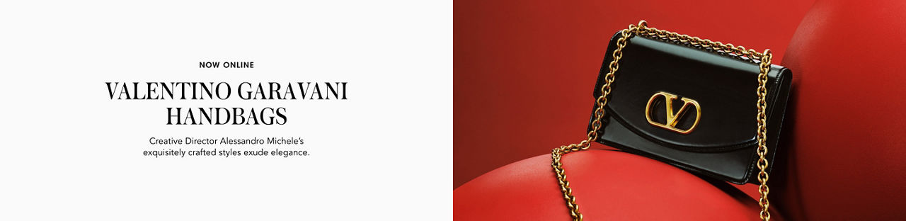 Now online. Valentino Garavani handbags.