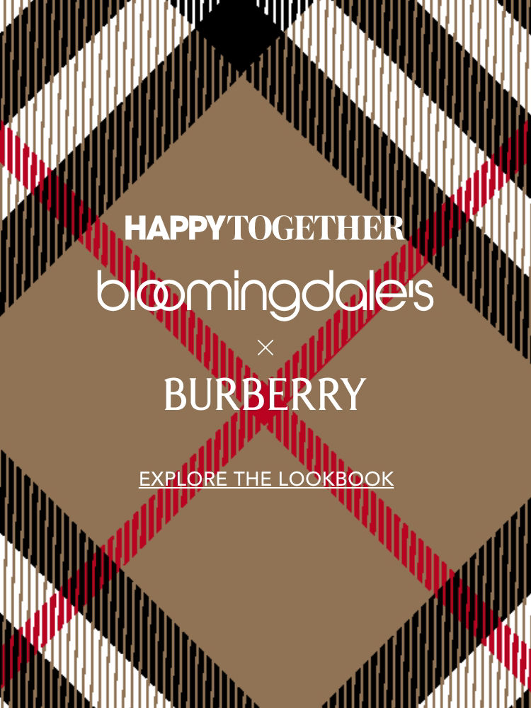 Happy Together: Bloomingdale's x Burberry 