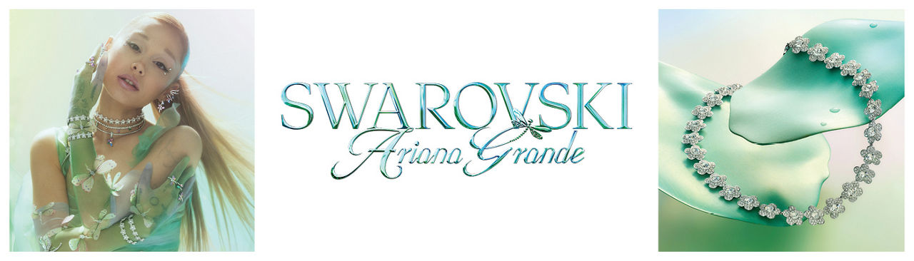 Swarovski and Ariana Grande.