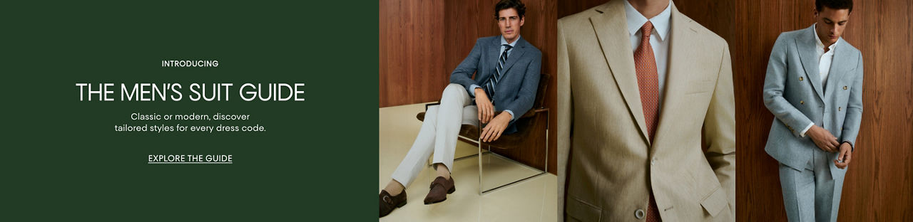 Introducing the mens suit guide. Classic or modern, discover tailored styles for every dress code.