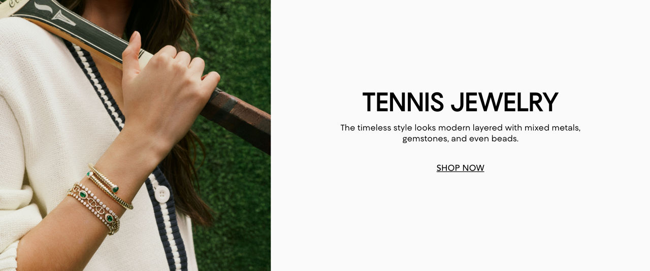 Tennis jewelry. The timeless style looks modern layered with mixed metals, gemstones, and even beads.