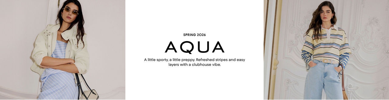 AQUA Spring 2026. A little sporty, a little preppy. Refreshed striped and easy layers with a clubhouse vibe.