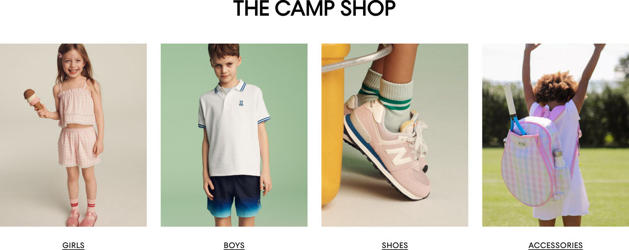 The camp shop. Shop girls, boys, shoes, and accessories.