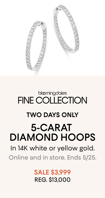 Ends 5/25! 5 tcw Diamond Hoop Earrings: $3,999 (REG. $13,000)