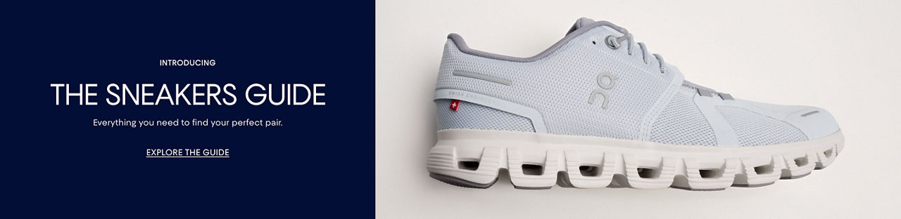 The Sneaker Guide. Everything you need to find the perfect pair.$CCSneakGuiADA