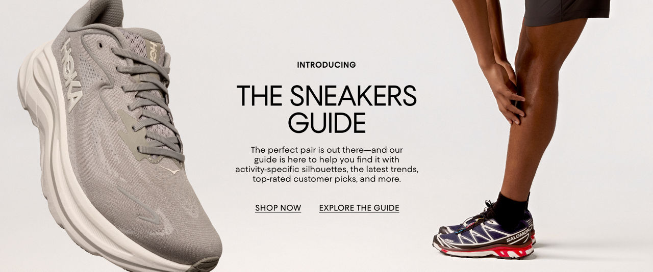 The Sneaker Guide. The perfect pair is out there and our guide is here to help you find it.