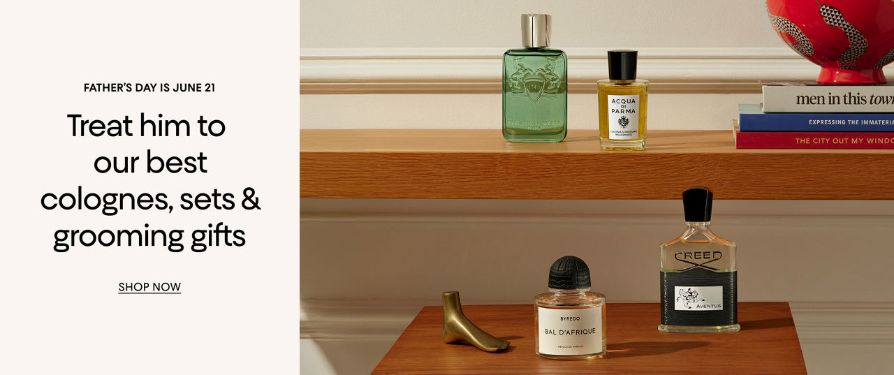 Father's Day. Treat him to our best colognes, sets & grooming gifts.