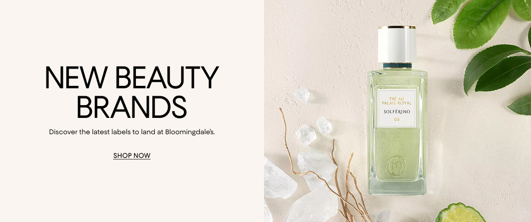 New beauty brands. Discover the latest labels to land at Bloomingdales.