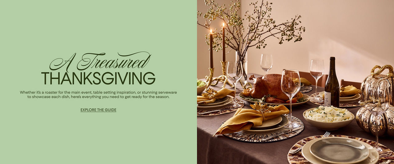 A treasured Thanksgiving. Whether it is a roaster or stunning serveware, here is everything you need to get ready for the season.