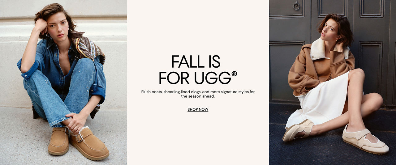 Fall is for Ugg. Ultra plush coats, shearling lined clogs, and more for the season ahead. 