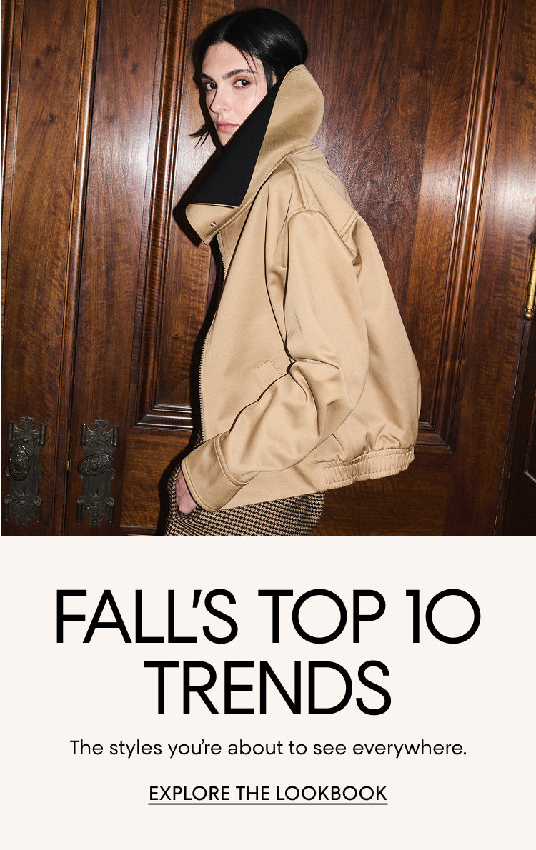 Falls top trends. The styles you are about to see everywhere. 