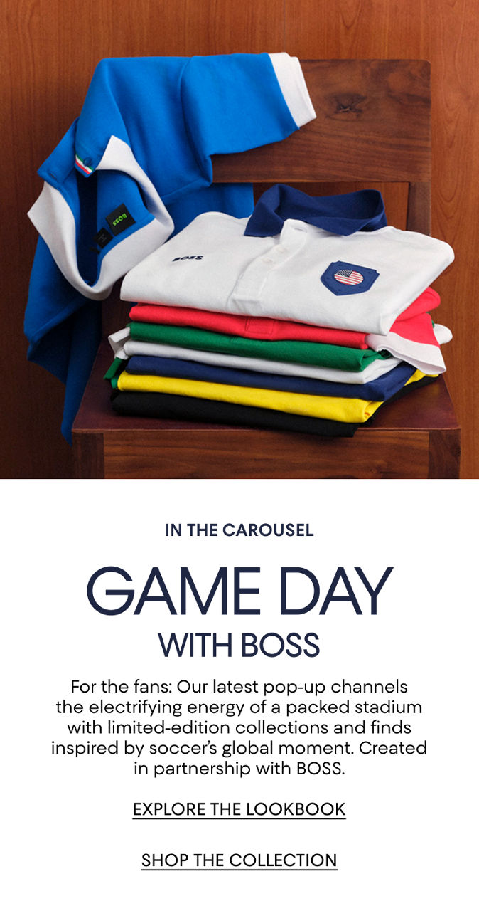 The carousel with Boss. Game Day. Our pop up channels the electricity of a packed stadium with limited edition collections & finds.