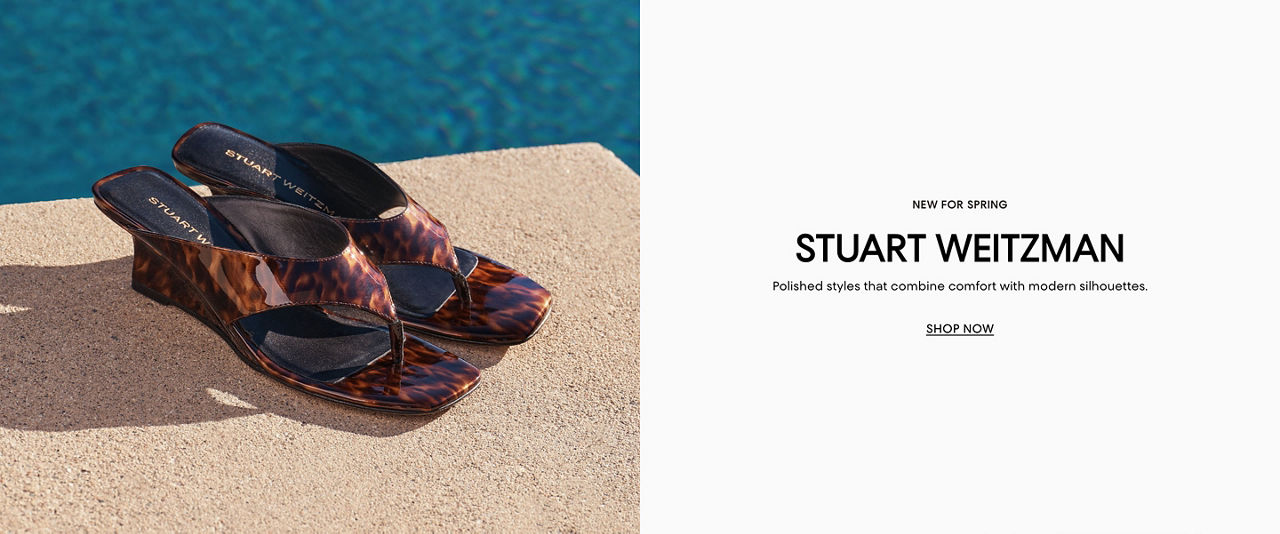 New for spring. Stuart Weitzman. Polished styles that combine comfort with modern silhouettes.
