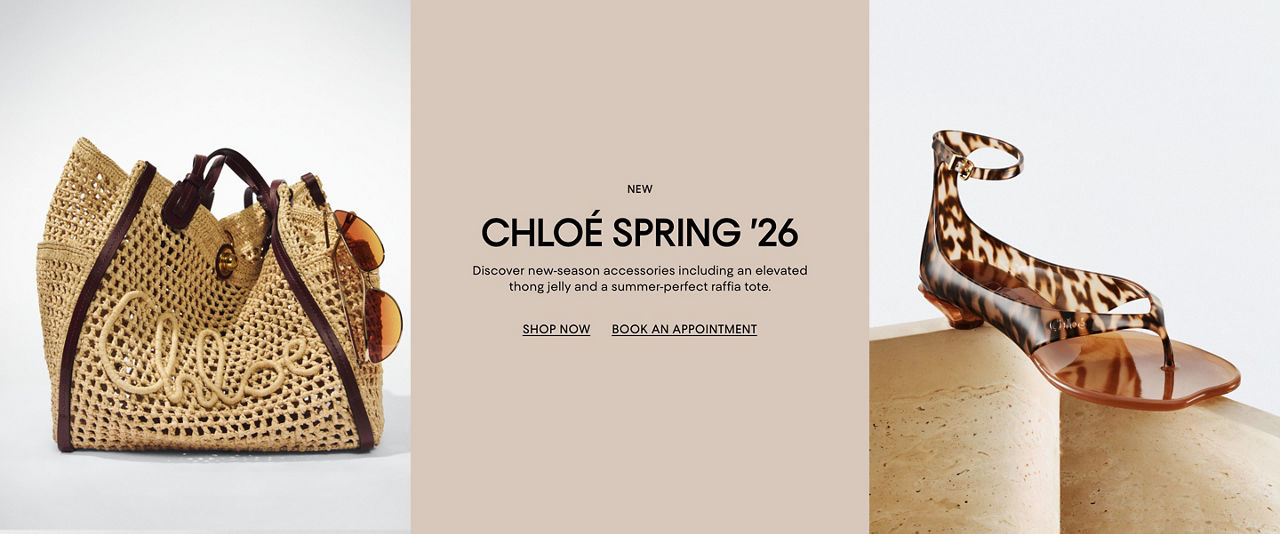 New Chloe spring 26. Discover new season accessories including an elevated thong jelly & a summer perfect raffia tote.