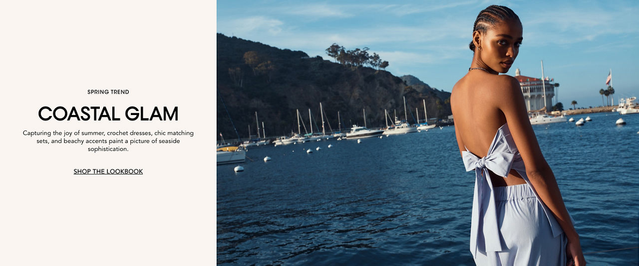 Spring trend. Coastal glam. Crochet dresses, chic matching sets & beachy accents paint a picture of seaside sophistication.