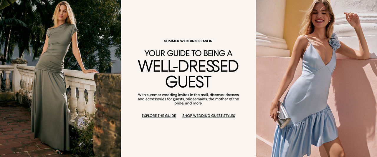 Summer wedding season. Your guide to being a well dressed guest. Discover dresses & accessories for guests, bridesmaids & more.