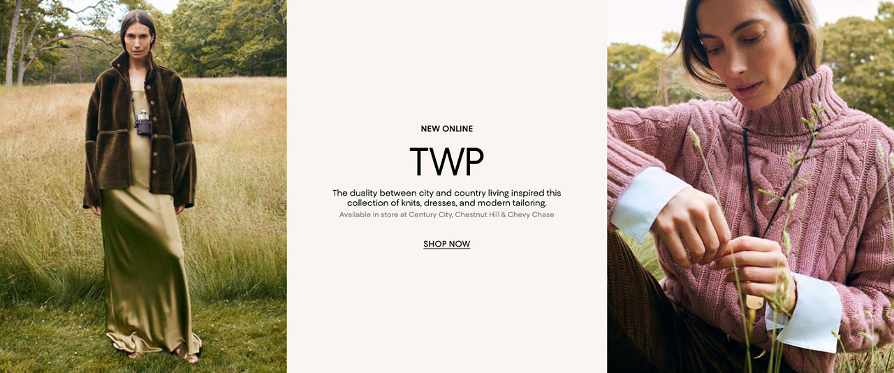 Online T. W. P. The duality between city and country living inspired this collection of knits, dresses, and modern tailoring. Available in store at Century City, Chestnut Hill and Chevy Chase.