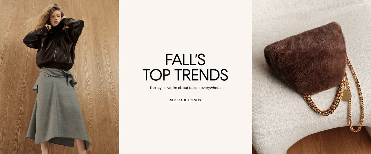 Falls top 10 trends. The styles you are about to see everywhere.