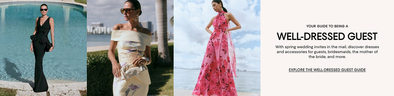 Your guide to being a well dressed guest. Discover dresses & accessories for guests, bridesmaids, the mother of the bride & more.
