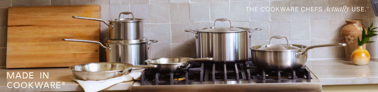 Made in cookware. The cookware chefs actually use.