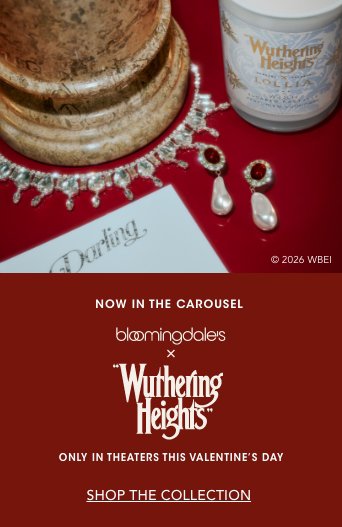 Bloomingdale's x Wuthering Heights.