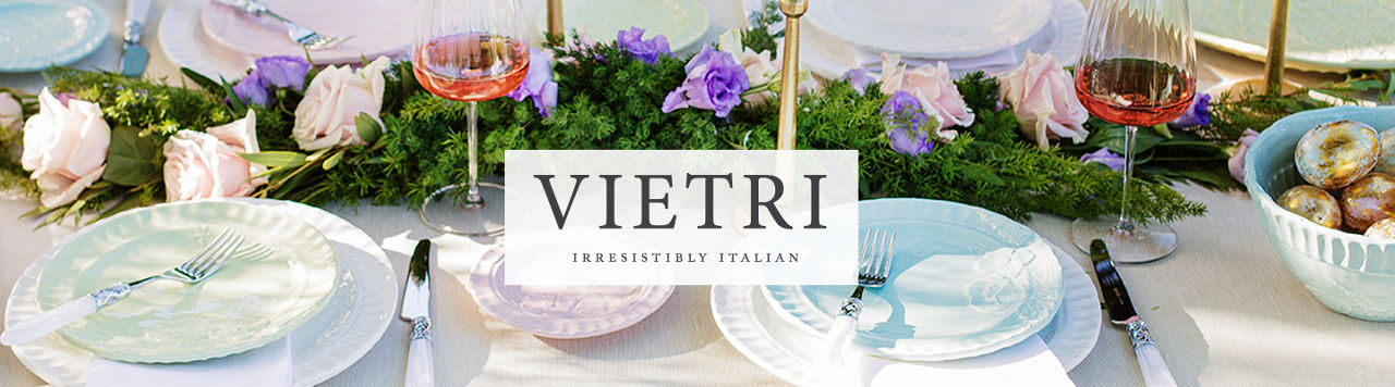 Vietri. Irresistibly Italian.