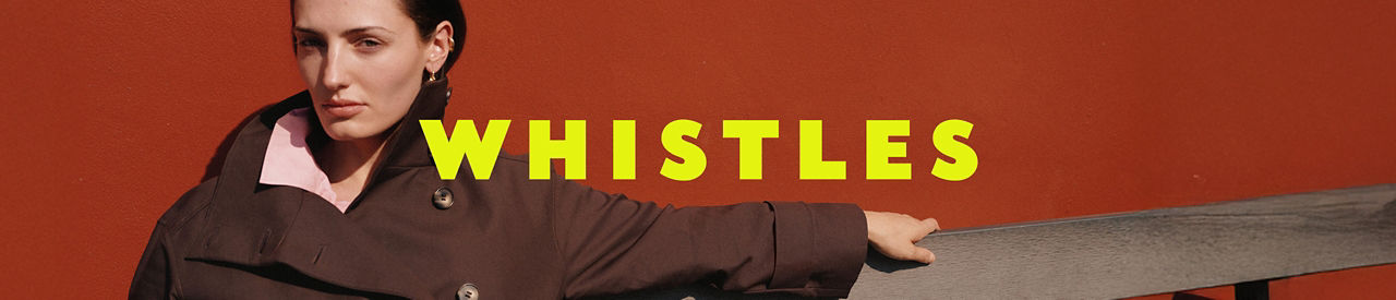 Whistles.